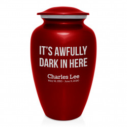 It's Awfully Dark In Here Cremation Urn - Ruby Red