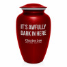It's Awfully Dark In Here Cremation Urn - Ruby Red