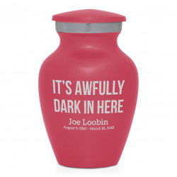 It's Awfully Dark In Here Keepsake Urn - Rose Pink