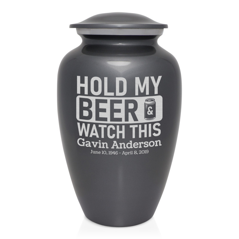 Hold My Beer Watch This Cremation Urn - Gunmetal Gray