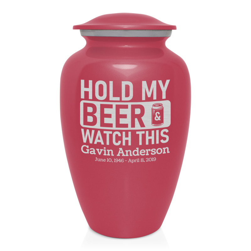 Hold My Beer Watch This Cremation Urn - Rose Pink