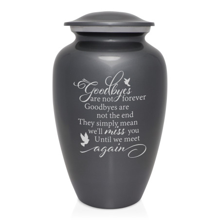 Goodbyes Are Not Forever Cremation Urn - Gunmetal Gray