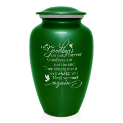 Goodbyes Are Not Forever Cremation Urn - Shamrock Green