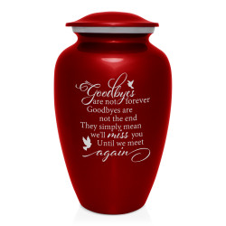 Goodbyes Are Not Forever Cremation Urn - Ruby Red