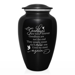 Goodbyes Are Not Forever Cremation Urn - Jet Black