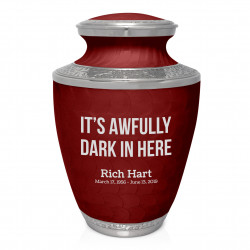 Its Awfully Dark in Here Cremation Urn - Rose Red