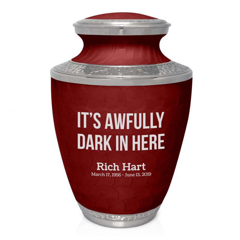 Its Awfully Dark in Here Cremation Urn - Rose Red