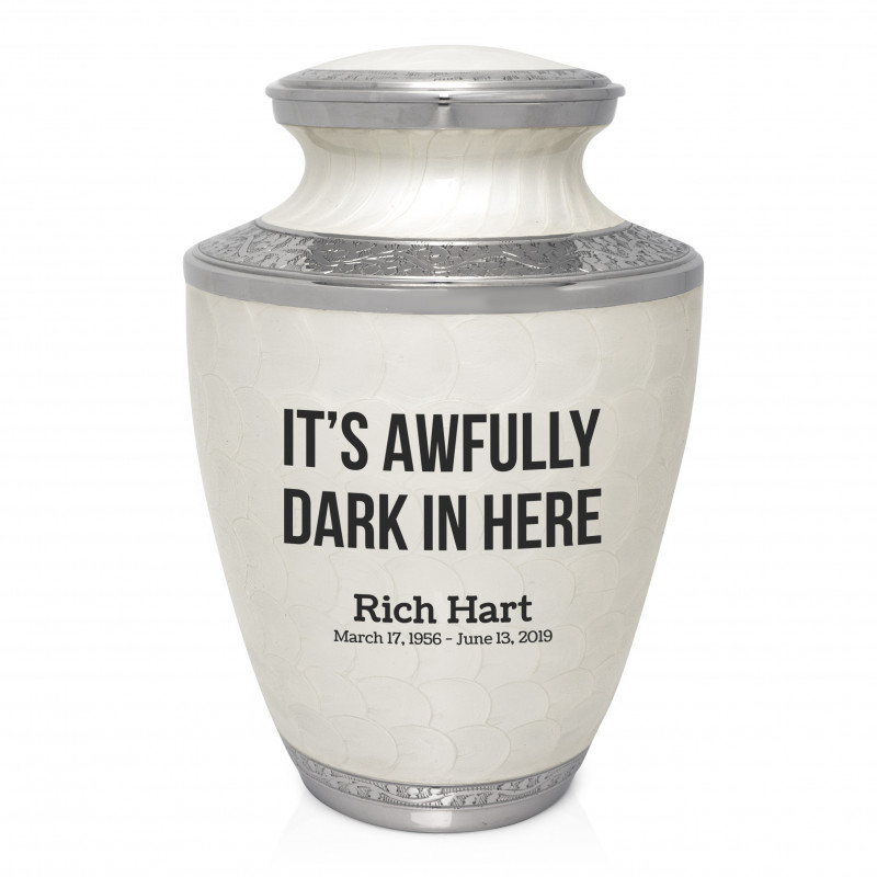 Its Awfully Dark in Here Cremation Urn - Radiant White
