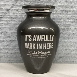 Customer Gallery - It's Awfully Dark In Here Keepsake Urn - Gunmetal Gray