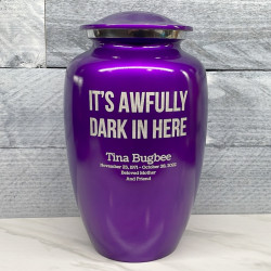 Customer Gallery - It's Awfully Dark In Here Cremation Urn - Purple Luster