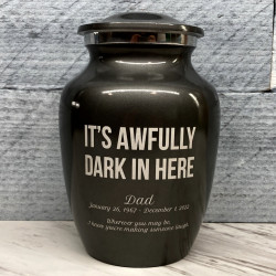 Customer Gallery - It's Awfully Dark In Here Sharing Urn - Gunmetal Gray