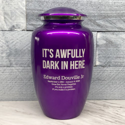 Customer Gallery - It's Awfully Dark In Here Cremation Urn - Purple Luster