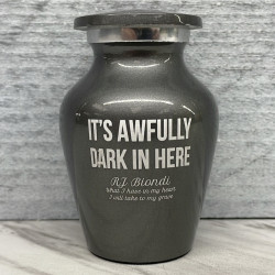Customer Gallery - It's Awfully Dark In Here Keepsake Urn - Gunmetal Gray