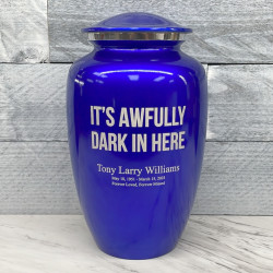Customer Gallery - It's Awfully Dark In Here Cremation Urn - Midnight Blue