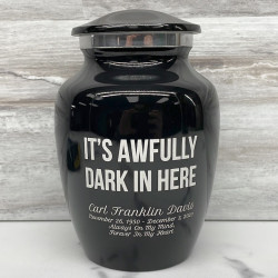 Customer Gallery - It's Awfully Dark In Here Sharing Urn - Jet Black