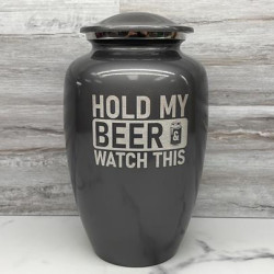 Customer Gallery - Hold My Beer Watch This Cremation Urn - Gunmetal Gray