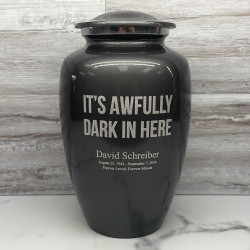 Customer Gallery - It's Awfully Dark In Here Cremation Urn - Gunmetal Gray