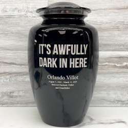 Customer Gallery - It's Awfully Dark In Here Cremation Urn - Jet Black