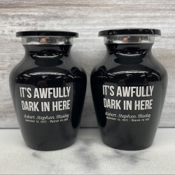 Customer Gallery - It's Awfully Dark In Here Keepsake Urn - Jet Black