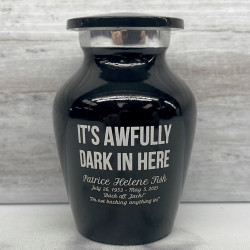 Customer Gallery - It's Awfully Dark In Here Keepsake Urn - Jet Black