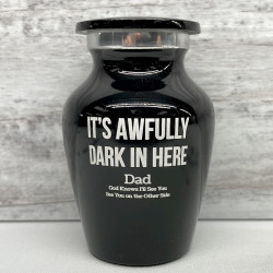 Customer Gallery - It's Awfully Dark In Here Keepsake Urn - Jet Black