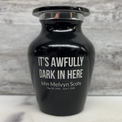 Customer Gallery - It's Awfully Dark In Here Keepsake Urn - Jet Black