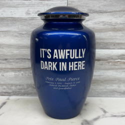 Customer Gallery - It's Awfully Dark In Here Cremation Urn - Midnight Blue